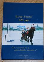 IJsclub Foarut Surhuisterveen - Jubileumboek, Wintersport, Ophalen of Verzenden, Zo goed als nieuw