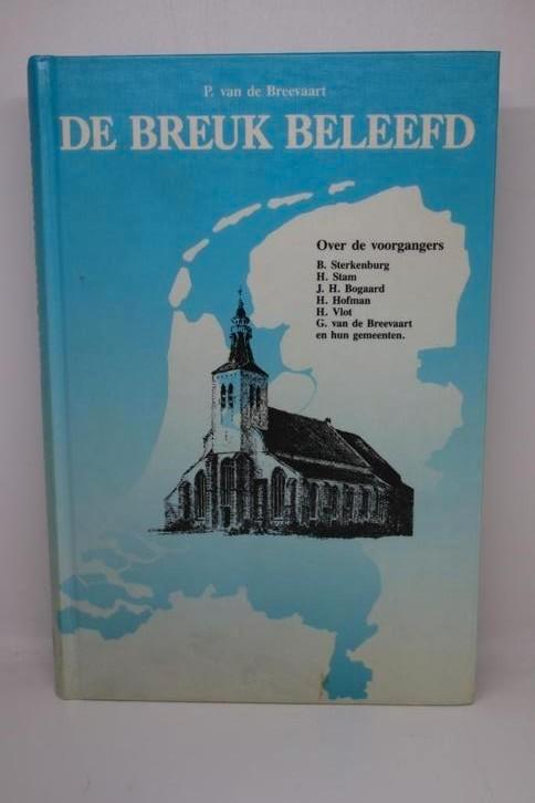 2x De breuk beleefd - P. van de Breevaart, Boeken, Godsdienst en Theologie, Gelezen, Ophalen of Verzenden