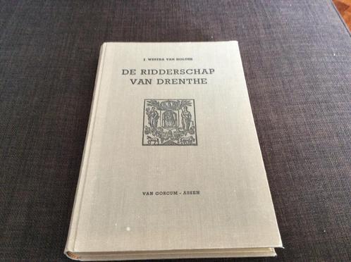 De Ridderschap van Drenthe, J.Westra van Holthe, Boeken, Geschiedenis | Stad en Regio, Ophalen of Verzenden