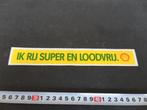sticker SHELL Ik rij super en loodvrij *, Verzamelen, Ophalen, Zo goed als nieuw