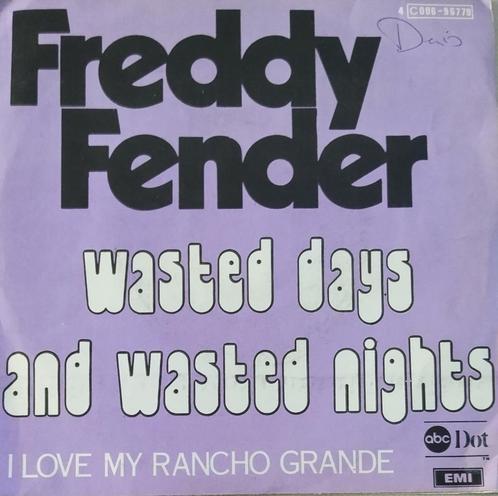 Freddy - Wasted days and wasted nighs, Cd's en Dvd's, Vinyl Singles, Zo goed als nieuw, Single, Pop, 7 inch, Verzenden