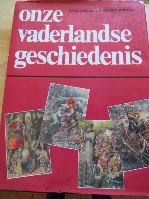 Prachtig boek: Onze vaderlandse geschiedenis., Boeken, Geschiedenis | Vaderland, Zo goed als nieuw, 20e eeuw of later, Ophalen of Verzenden