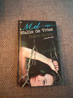 Buiten zinnen - Mel Wallis de Vries, Ophalen of Verzenden, Gelezen, Fictie