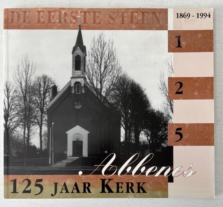 125 jaar kerk Abbenes - J. Tamboer, Boeken, Geschiedenis | Stad en Regio, Ophalen of Verzenden
