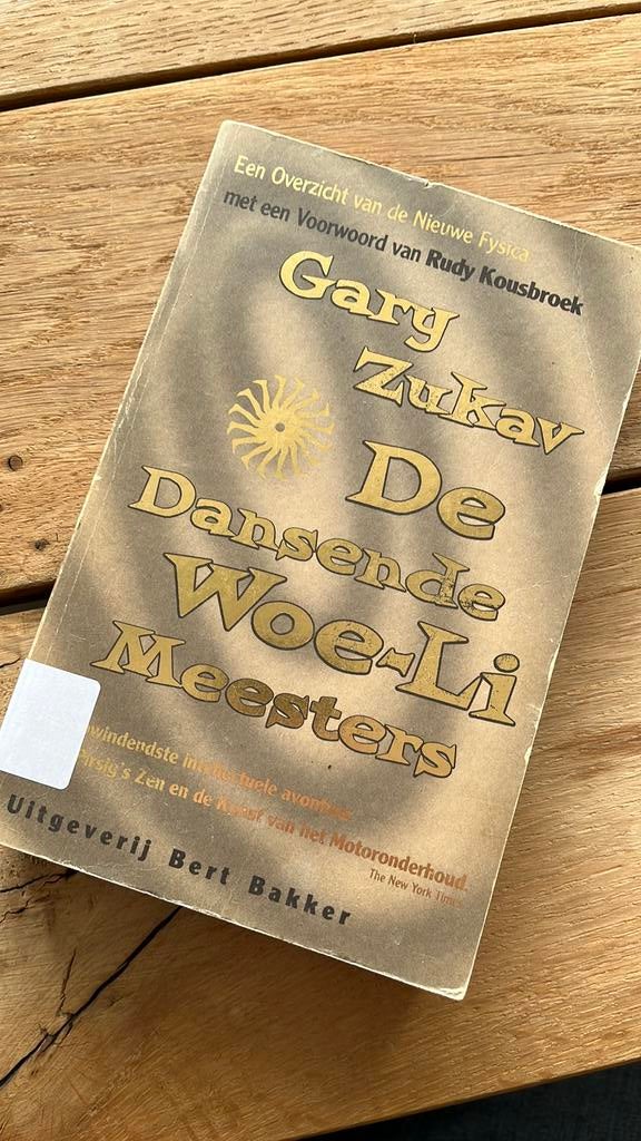 De dansende Woe-Li meesters - Gary Zukav, Boeken, Ophalen of Verzenden, Zo goed als nieuw