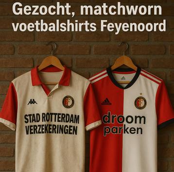 Gezocht: Matchworn shirts Feyenoord beschikbaar voor biedingen