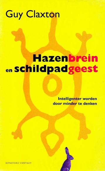 Hazenbrein en Schildpadgeest - Guy Claxton / 9789025424091   beschikbaar voor biedingen