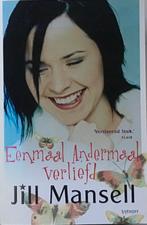 Eenmaal Andermaal Verliefd - Jill Mansell, Ophalen of Verzenden, Zo goed als nieuw