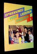 Opwekkingsliederen voor Kinderen 6, Muziek en Instrumenten, Bladmuziek, Ophalen of Verzenden, Gebruikt, Religie en Gospel, Zang