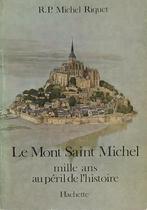 Le Mont Saint Michel mille ans au peril de l'histoire, Overige merken, Europa, Ophalen of Verzenden, Zo goed als nieuw