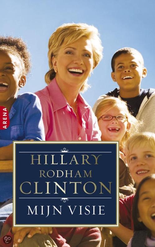 Mijn Visie Auteur:Hillary Clinton 9789069749082, Boeken, Biografieën, Gelezen, Politiek, Ophalen of Verzenden