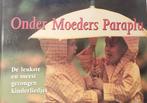 Onder moeders paraplu, Ophalen of Verzenden, Zo goed als nieuw