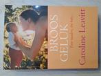 Broos geluk   Caroline Leavitt, Ophalen of Verzenden, Zo goed als nieuw