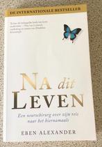 Na dit leven - Eben Alexander, Ophalen, Spiritualiteit algemeen, Eben Alexander