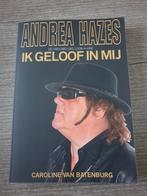 Andrea Hazes - Ik Geloof In Mij, Boeken, Ophalen of Verzenden, Gelezen, Caroline van Batenburg