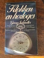 Klokken en horloges - Georg Schindler, Boeken, Ophalen of Verzenden, Gelezen, Overige onderwerpen