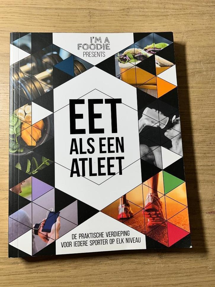 Eet als een Atleet, Boeken, Kookboeken, Zo goed als nieuw, Ophalen of Verzenden