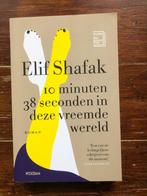 Elif Shafak 10 minuten 38 seconden in deze vreemde wereld 1e, Europa overig, Nieuw, Ophalen of Verzenden, Elif Shafak