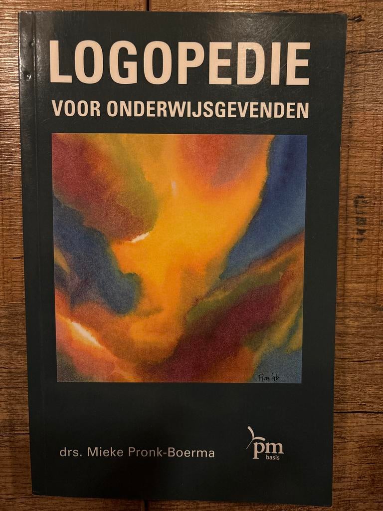 Logopedie voor Onderwijsgevenden - Drs. Mieke Pronk-Boerma, Ophalen of Verzenden, Alpha, Gelezen, HBO
