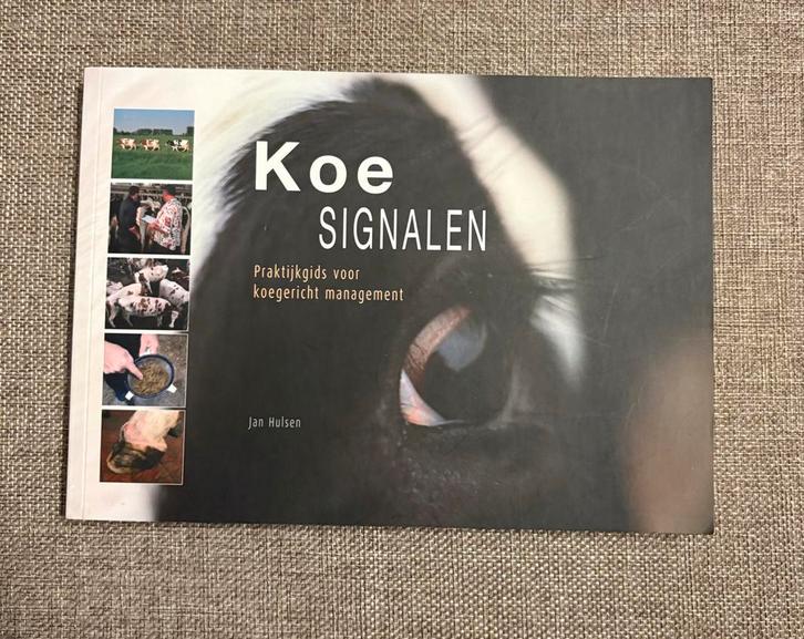 Koe Signalen - Praktijkgids Koegericht Management, Boeken, Studieboeken en Cursussen, Zo goed als nieuw, HBO, Beta, Ophalen of Verzenden