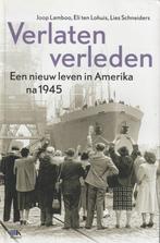 Verlaten verleden Een nieuw leven in Amerika na 1945"", Ophalen of Verzenden, Zo goed als nieuw