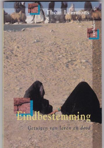 Lemmons, Thom – Eindbestemming.. Getuigen van leven en dood beschikbaar voor biedingen
