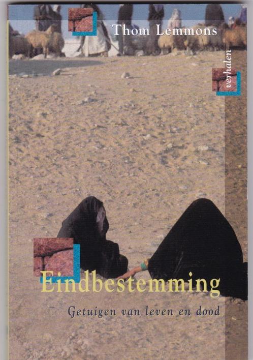 Lemmons, Thom – Eindbestemming.. Getuigen van leven en dood, Boeken, Godsdienst en Theologie, Zo goed als nieuw, Christendom | Protestants