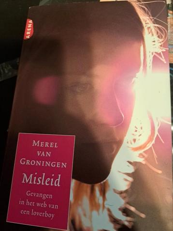Merel van Groningen - Misleid, gevangen web van loverboy beschikbaar voor biedingen