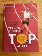 Trainen als een Topatleet - Annemerel de Jongh, Ophalen of Verzenden, Nieuw, Lopen en Fietsen