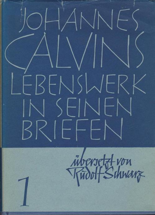 Johannes Calvins Lebenswerk in seinen Briefen., Boeken, Godsdienst en Theologie, Gelezen, Christendom | Protestants, Ophalen of Verzenden