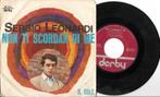Sergio Leonardi – Non Ti Scordar Di Me, Ophalen of Verzenden, 7 inch, Single