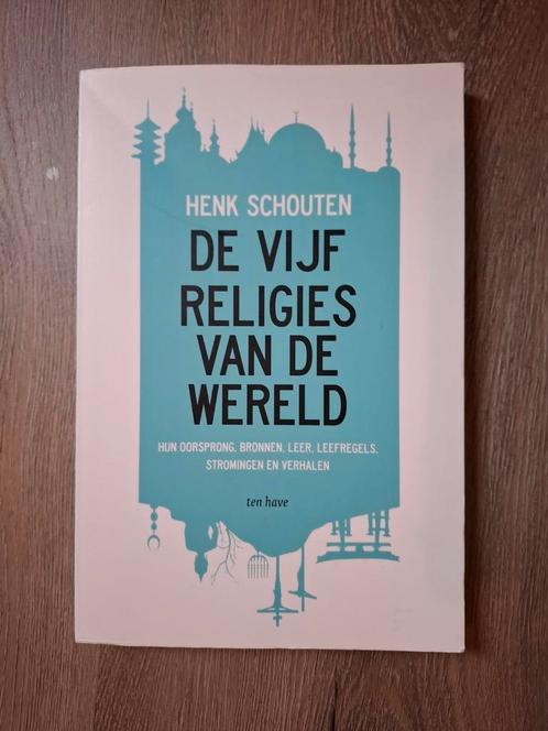 Henk Schouten - De vijf religies van de wereld, Boeken, Godsdienst en Theologie, Zo goed als nieuw, Boeddhisme, Hindoeïsme, Islam