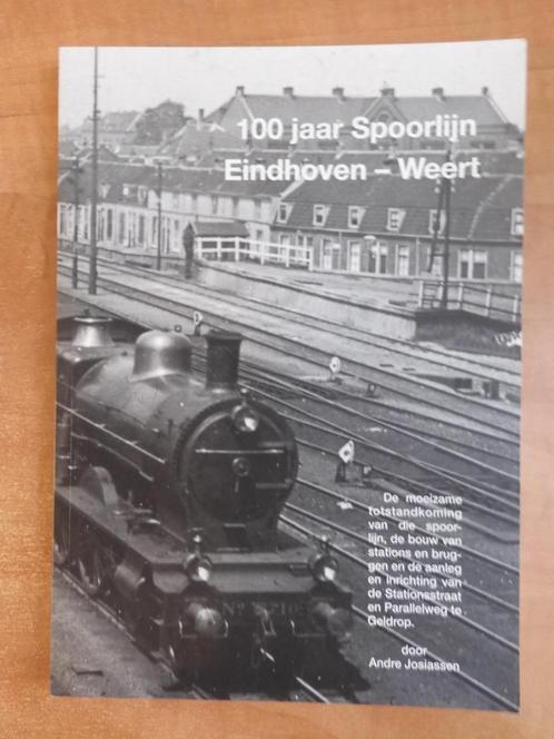 100 jaar spoorlijn Eindhoven-Weert Geldrop Heeze treinen NS, Boeken, Geschiedenis | Stad en Regio, Zo goed als nieuw, 20e eeuw of later
