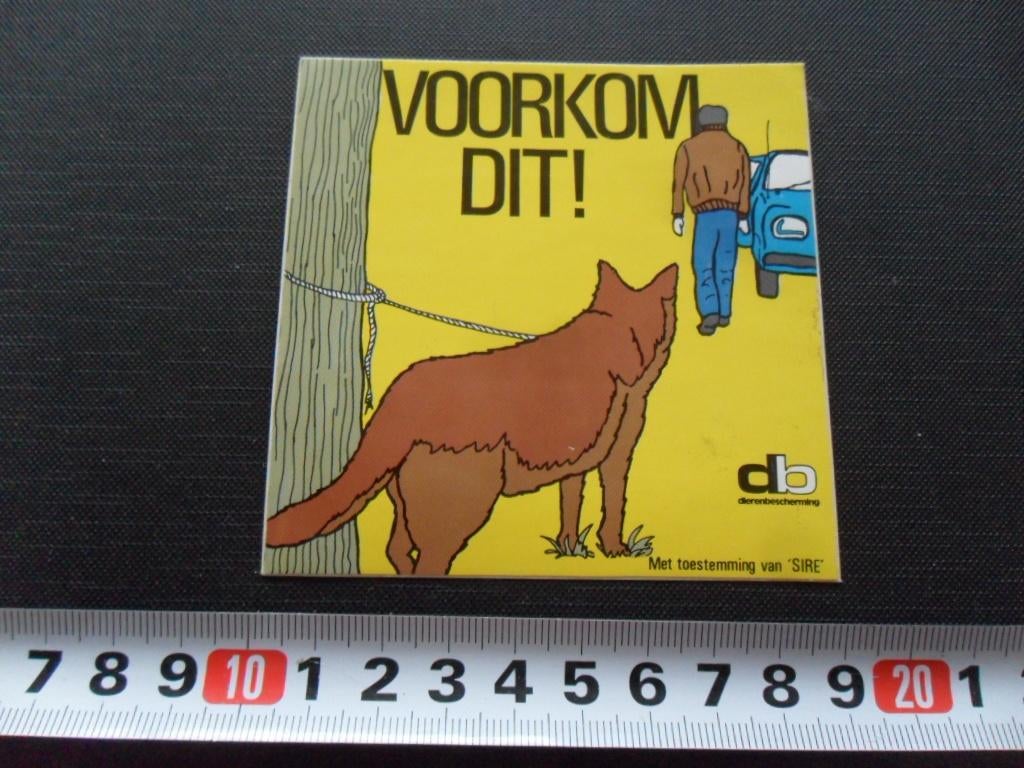 sticker Dierenbescherming VOORKOM DIT !, Verzamelen, Stickers, Zo goed als nieuw, Ophalen