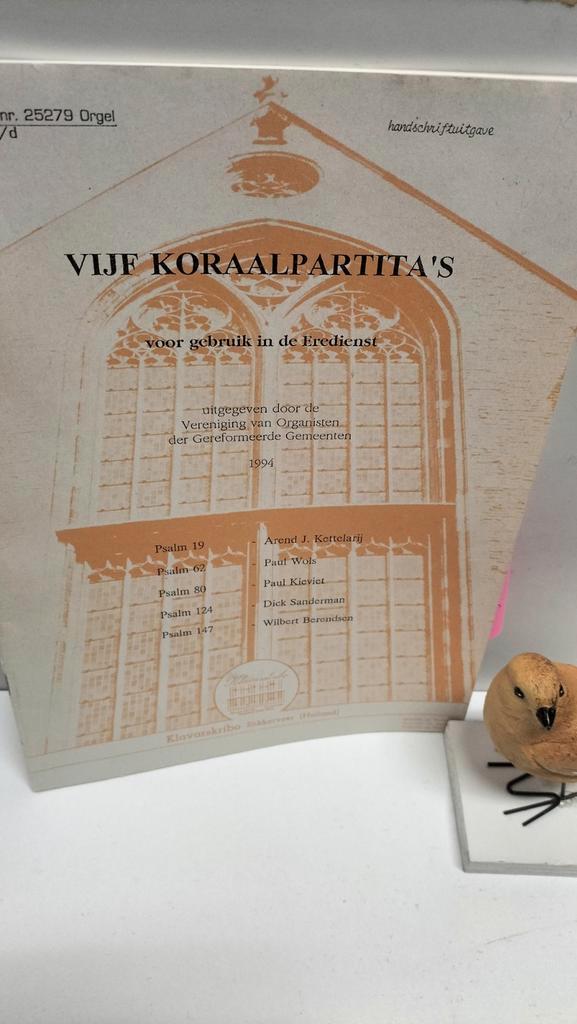 Kettelarij, Arend J. e.a.;Vijf Koraalpartita’s (Klavarskribo, Muziek en Instrumenten, Bladmuziek, Gebruikt, Artiest of Componist