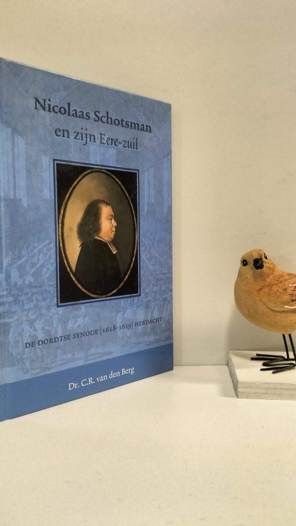 Berg, Dr. C.R. van den; Nicolaas Schotsman en zijn Eere-zuil, Ophalen of Verzenden, Gelezen, Christendom | Protestants