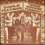 LP Charlie Feathers - Good rockin' tonight, Ophalen, 1960 tot 1980, Gebruikt, 12 inch