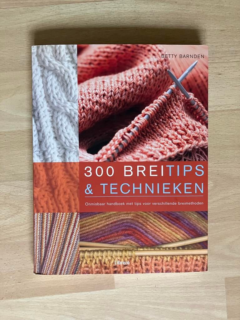 300 breitips&technieken- Betty Barnden breiboek zgan, Ophalen of Verzenden, Zo goed als nieuw, Breien, Patroon of Boek