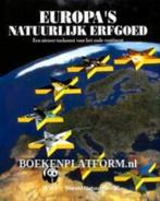 EUROPA'S NATUURLIJK ERFGOED, boek WNF, zgan, Boeken, Ophalen of Verzenden, Zo goed als nieuw, Natuur algemeen, WNF