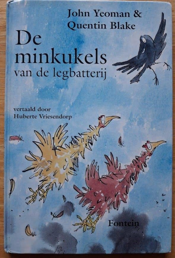 De minkukels van de legbatterij - Yeoman / Quentin Blake, Gelezen, Fictie algemeen, Ophalen of Verzenden, John Yeoman