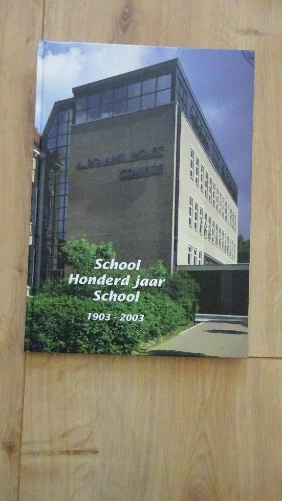 Honderd jaar A. Roland Holst college Hilversum 2003, Boeken, Geschiedenis | Stad en Regio, Zo goed als nieuw, Ophalen of Verzenden