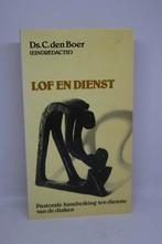 Lof en dienst - C. den Boer, Boeken, Godsdienst en Theologie, Ophalen of Verzenden, Gelezen