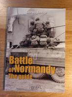 Battle of Normandy. The guide, George Bernage, Ophalen of Verzenden, Landmacht, Tweede Wereldoorlog