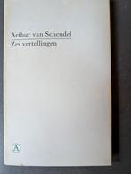 Arthur van Schendel - Zes Vertellingen, Ophalen of Verzenden, Gelezen, Arthur van Schendel, Nederland