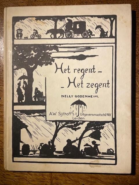 Kinderboek "Het regent, het zegent" met oud-Holl. versjes, Ophalen of Verzenden, Sprookjes, Nelly Bodenheim, Gelezen