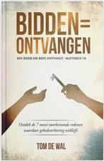 Bidden = Ontvangen - Tom de Wal, Ophalen, Nieuw, Tom de Wal, Christendom | Protestants