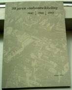 50 jaren stadsontwikkeling van Den Bosch 1943-1993., Boeken, Geschiedenis | Stad en Regio, Ophalen of Verzenden, Zo goed als nieuw