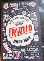 Frazzled - Ruby Wax - Mindfulness gids, Boeken, Ophalen of Verzenden, Gelezen, Gezondheid en Conditie