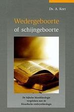 Ds. A. Kort: Wedergeboorte of schijngeboorte., Ds. A. Kort, Christendom | Protestants, Ophalen of Verzenden, Zo goed als nieuw