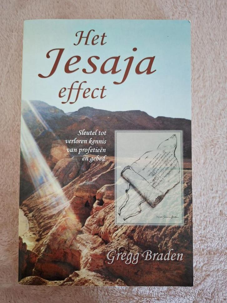 Het Jesaja-Effect Gregg Braden, Boeken, Esoterie en Spiritualiteit, Zo goed als nieuw, Achtergrond en Informatie, Spiritualiteit algemeen